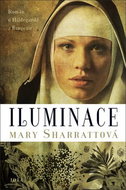Iluminace: Román o Hildegardě z Bingenu - Kniha