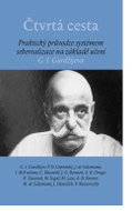 Čtvrtá cesta: Praktický průvodce systémem seberealizace na základě učení G. I. Gurdžijeva - Kniha