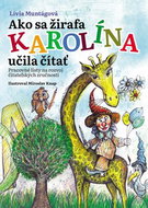 Ako sa žirafa Karolína učila čítať: Pracovné listy na rozvoj čitateľských zručností - Kniha
