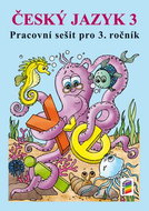 Český jazyk 3 Pracovní sešit pro 3. ročník - Kniha