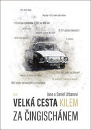 Velká cesta kilem za Čingischánem - Kniha