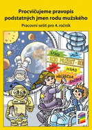 Procvičujeme pravopis podstatných jmen rodu mužského: Pracovní sešit pro 4. ročník - Kniha