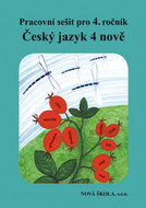 Český jazyk 4 nově Pracovní sešit pro 4. ročník - Kniha