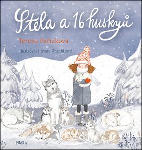 Stela a šestnáct huskyů - Kniha - Main image
