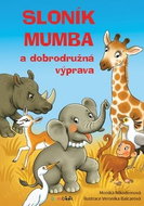 Sloník Mumba a dobrodružná výprava - Kniha