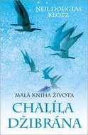 Malá kniha života Chalíla Džibrána - Kniha