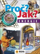 Proč? Jak? Energie: 101 faktů a zajímavostí pro bystré hlavičky - Kniha