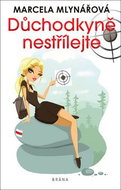 Důchodkyně nestřílejte - Kniha