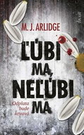 Ľúbi ma, neľúbi ma: Odplata bude krvavá - Kniha