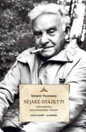 Nějaké otázky?!: Vzpomínky kolymského vězně - Kniha