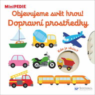 Objevujeme svět hrou! Dopravní prostředky: MiniPEDIE - Kniha