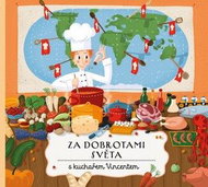 Za dobrotami světa s kuchařem Vincentem - Kniha