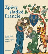 Zpěvy sladké Francie - Kniha