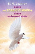 Cesta ke zdraví člověka skrze uzdravení duše - Kniha