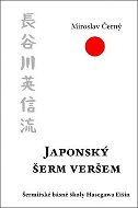 Japonský šerm veršem: Šermířské básně školy Hasegawa Eišin - Kniha