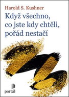 Když všechno, co jste kdy chtěli, pořád nestačí - Kniha