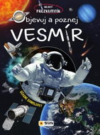 Objevuj a poznej VESMÍR: Mladý průzkumník - Kniha