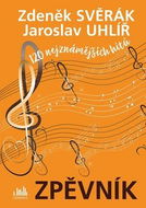 Zpěvník Zdeněk Svěrák a Jaroslav Uhlíř: 120 nejznámějších hitů - Kniha