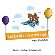 Letem dětským světem: Básničky a říkanky pro děti a jejich rodiče - Kniha