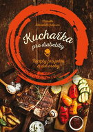 Kuchařka pro diabetiky: Recepty pro jednu či dvě osoby - Kniha