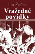 Vražedné povídky: Z C & K Rakouska a z I. republiky - Kniha
