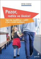 Pozor, rodiče ve školce!: Typické konflikty s rodiči a jak s nimi zacházet - Kniha