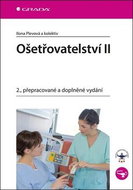 Ošetřovatelství II: 2., přepracované a doplněné vydání - Kniha