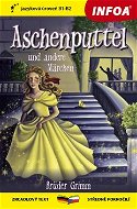 Aschenputtel und andere Märchen: zrcadlový text B1-B2 středně pokročilí - Kniha