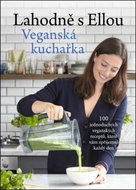 Lahodně s Ellou Veganská kuchařka - Kniha