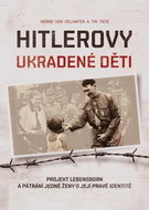 Hitlerovy ukradené děti: Projekt Lebensborn a pátrání jedné ženy o její pravé identitě - Kniha