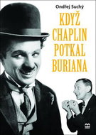 Když Chaplin potkal Buriana - Kniha