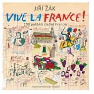 Vive la France!: 100 polibků sladké Francie - Kniha
