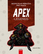 APEX Legends Neoficiální příručka pro hráče - Kniha