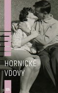 Hornické vdovy - Kniha