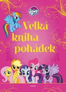 My Little Pony Velká kniha pohádek - Kniha