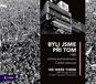 Byli jsme při tom: 1989 očima kameramanů České televize - Kniha