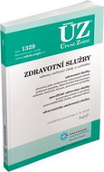 ÚZ 1329 Zdravotní služby: podle stavu k 1. 8. 2019 - Kniha