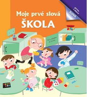 Moje prvé slová Škola - Kniha
