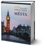 100 pokladů naší planety Města - Kniha