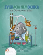 Zvieracia nemocnica na Obväzovej ulici - Kniha