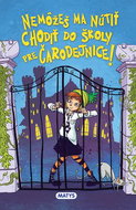 Nemôžeš ma nútiť chodiť do školy pre čarodejnice - Kniha