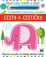 Nauč ruku kresliť a písať Cesty a cestičky: So špeciálnou trojhrannou ceruzkou! - Kniha
