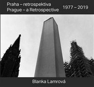 Praha - retrospektiva/Prague - a Retrospective 1977 - 2019 - Kniha
