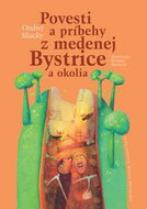 Povesti a príbehy z medenej Bystrice a okolia - Kniha