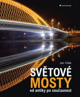 Světové mosty: od antiky po současnost - Kniha