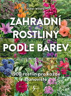 Zahradní rostliny podle barev: 1900 rostlin pro každé stanoviště - Kniha