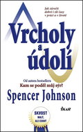 Vrcholy a údolí: Jak zúročit dobré i zlé časy v práci a v životě - Kniha