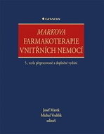 Markova farmakoterapie vnitřních nemocí: 5., zcela přepracované a doplněné vydání - Kniha