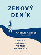 Zenový deník: Kreativní průvodce pro mysl začátečníka - Kniha