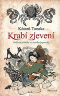 Krabí zjevení: Podivné příběhy ze starého Japonska - Kniha